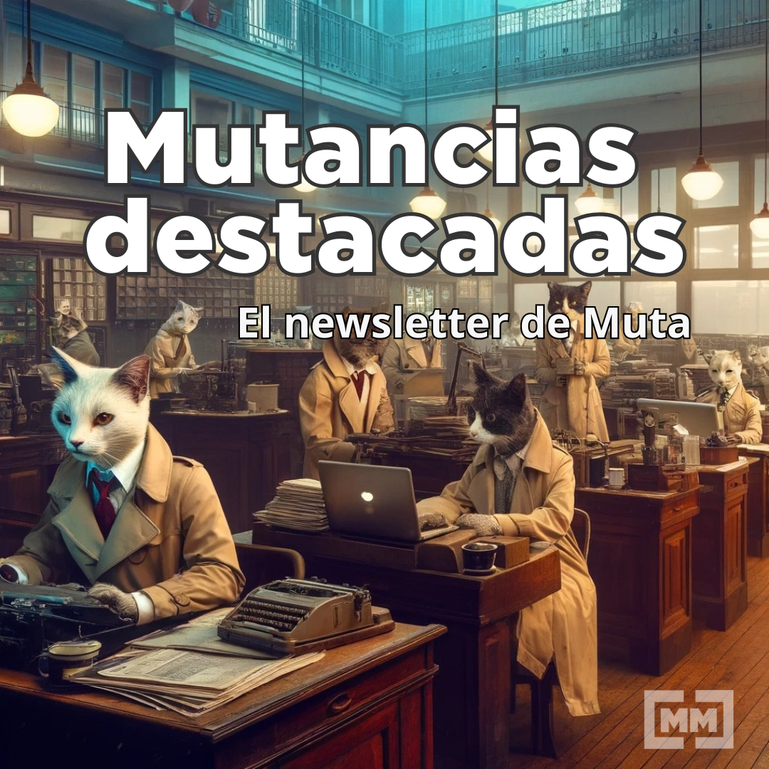 MUTACIONES #001 - La memoria no se sobreescribe